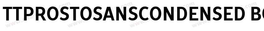 TTProstoSansCondensed Bold字体转换